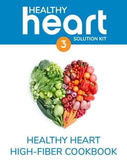 Heart Healthy High Fiber Cookbook